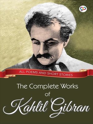 cover image of The Complete Works of Kahlil Gibran